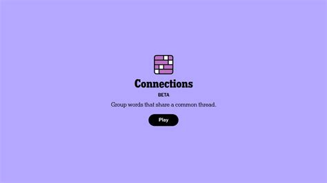 Connections can be played on both web browsers and mobile devices and require players to group four words that share something in common. Tweet may have been deleted. Each puzzle features 16 words ...
